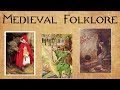 Medieval Folklore, Middle ages Folklore, European tales, Tales of Magic, and Animal Tales.