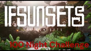 IFSUNSETS - 4/100 Night Challenge