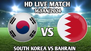 South Korea Vs Bahrain football Live Match