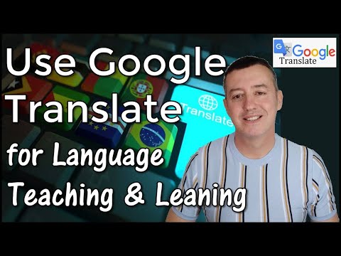 Utilice el Traductor de Google en la enseñanza y el aprendizaje de idiomas #Googletranslate #AprendizajeDeIdiomas