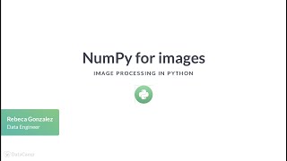 Python Tutorial: NumPy for images