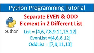Put Even and Odd Element of List in Two Different List using Python | Python Tutorial for Beginners
