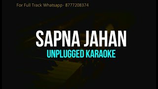 Sapna Jahan | Sonu Nigam | Unplugged Karaoke