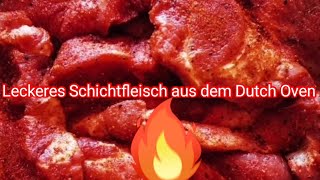 Einfach und lecker.... Schichtfleisch aus dem Dutch Oven