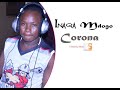 INAGA MDOGO - CORONA_0782624409.