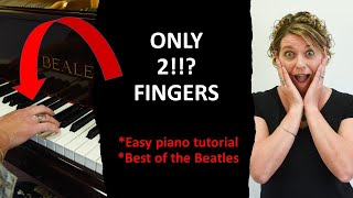 SIMPLE but beautiful-The Beatles, ‘Yesterday’ (2 finger beginner piano lesson)