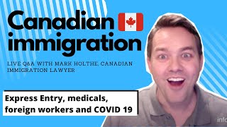COVID-19 and Impact on Canadian Immigration - Live Q&A (2020)