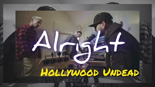 Hollywood Undead - Alright (2022) | РУССКИЙ ПЕРЕВОД (Russian Lyrics)