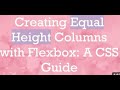 How to Fix Unequal Height Columns with CSS Flexbox (A Beginner's Guide)