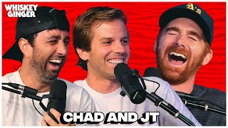 Chad and JT | Whiskey Ginger w/ Andrew Santino 201