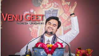 वेणु गीत | Venu Geet Explain ft. Indresh Upadhyay #venugeet #indreshupadhyay #bhagavadgita  #podcast