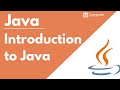 Introduction to Java | Java Programming Tutorial for Beginners