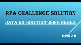 RPA Challenge Solution using UiPath: Data Extraction using Regex
