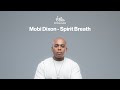 Mobi Dixon - Spirit Breath | Official Audio