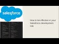 How to be effective in your Salesforce development role