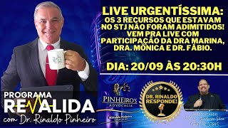 Dia: 20/09 às 20:30h: Live urgentíssima: Os 3 recursos que estavam no STJ não foram adimitidos!