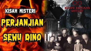 MENGERIKAN ❗❗ TRAGEDI PERJANJIAN SEWU DINO