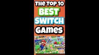 The Top 10 BEST Nintendo Switch Games