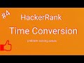 Time Conversion | HackerRank Solutions