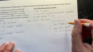 2D Kinematics - Find Acceleration & Final Position Given Initial & Final Velocities and Time