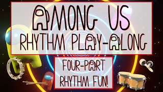 Elementary Music Activity | Among Us Theme | Four Part Percussion!