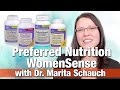 Preferred Nutrition WomenSense Line With Dr. Marita Schauch - Natural Supplements For Women