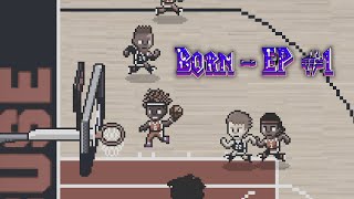 Born - Hoop Land My Career #1