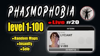 Day 20 - Phasmophobia Solo level 1-100 on Insanity