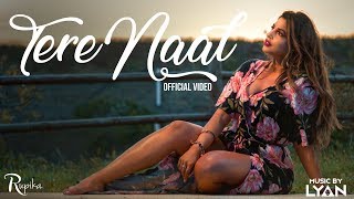 Rupika - Tere Naal 💖 - Official Video | Music By LYAN & SP