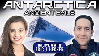 ERIC HECKER on ANTARCTICA South Pole Mysteries and UFOs