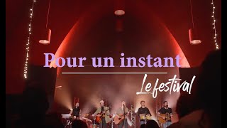 Première édition | Festival Pour un Instant (version courte)