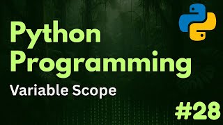 Variable Scope | Python Programming Ep. 28