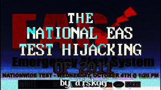 [RETAKE] The National EAS Test Hijacking Of 2011
