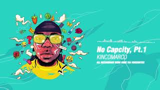 Kincomarco feat. Azariel - No CapCity/Lilly Gyal