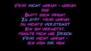 Frag nicht waarum ~Lyrics ♥