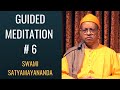 Guided Vedantic Meditation # 6 | Swami Satyamayananda