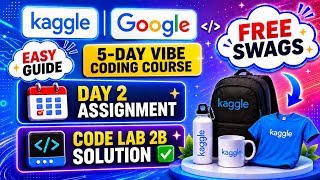 ๐ Google x Kaggle 5-Day AI Course | Day 2 Assignment : Code Lab 2B Solution โ