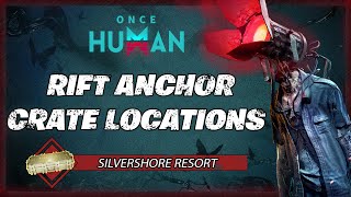 SilverShore Resort - ALL Crate Locations | Once Human Gameplay Guide