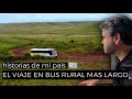 El VIAJE en BUS RURAL más largo de Uruguay