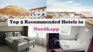 Top 5 Recommended Hotels In Nordkapp | Best Hotels In Nordkapp