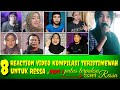 8 VIDEO REACTION -TERISTIMEWAH BUAT RESSA YANG  SANGAT MEMBANGGAKAN-DI BANJIRI  PUJIAN❗