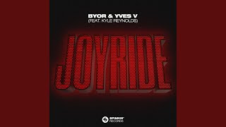 Joyride (feat. Kyle Reynolds) (Extended Mix)