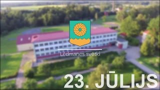 Lielvārdes novada svētki Lēdmanē 2015 - Atskats