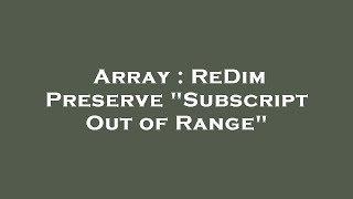 Array : ReDim Preserve \