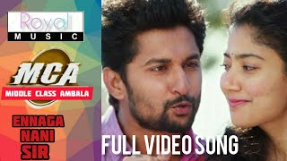 Middle Class Ambala Movie Ennaga Nani Sir Full Video Song|Nani, Sai Pallavi,DSP
