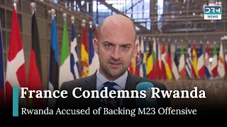 France Condemns Rwanda's Backing of M23 Rebels in DRC | AB1G