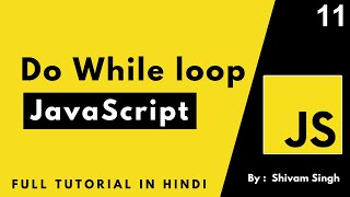Do-While Loop in JavaScript | Complete Web Development Course 2023
