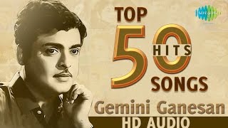 Top 50 Songs of Gemini Ganesan | One Stop Jukebox | ஜெமினி கணேசன் | Tamil HD Songs