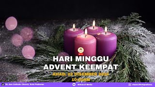 Misa Ahad | Hari Minggu Advent Yang Ke-4, 2024