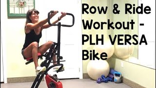 2 in 1 versa bike workout / row and ride workout